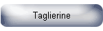 Taglierine