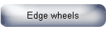 Edge wheels